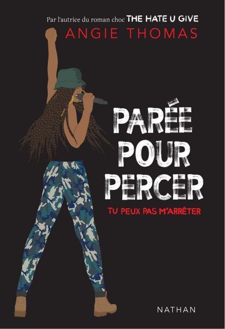 Parée pour percer : tu peux pas m’arrêter d’Angie Thomas