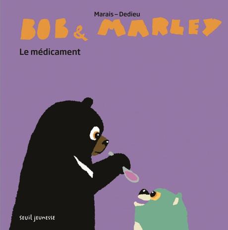 Bob et Marley – Le médicament de Frederic Marais et Thierry Dedieu