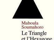 Triangle l'Hexagone, Maboula Soumahoro