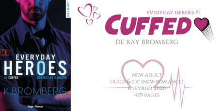 Cuffed (Everyday heroes #1) • Kay Bromberg