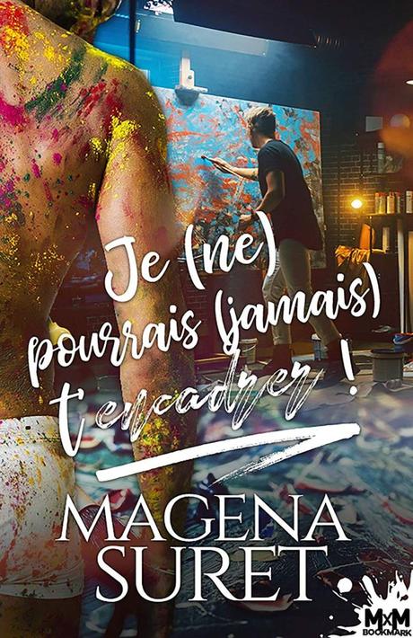 Je (ne) pourrais (jamais) t’encadrer ! de Magena Suret