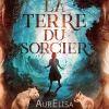 Le clan Flaherty, T1 : La terre du sorcier d’AurElisa Mathilde