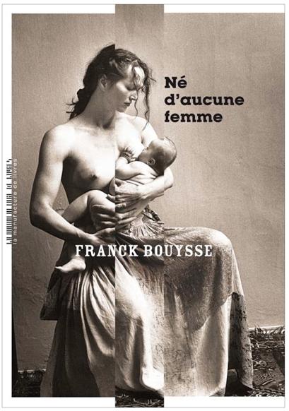 Né d'aucune femme, Franck Bouysse (2019)