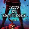 Les Lectures Communes des Songeuses #2 : Crocs et sortilèges, T1 & T2 de Louisa Méonis