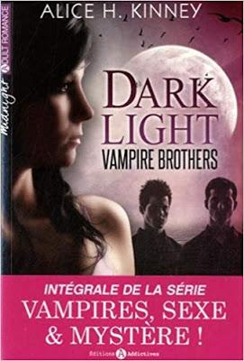 Dark Light. Vampire brothers - Alice H. Kinney