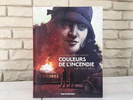 Couleurs de l’incendie – Pierre Lemaître et Christian De Metter Couleurs de l’incendie – Pierre Lemaître et Christian De Metter