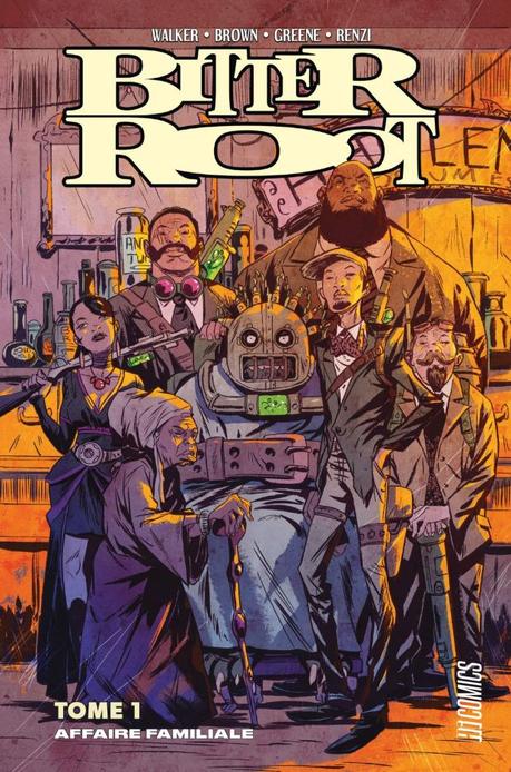 Bitter Root Tome 1 : Affaire familiale de Walker, Brown, Greene et Renzi