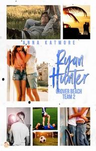 Anna Katmore / Grover Beach Team, tome 2 : Ryan Hunter