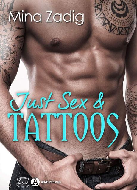 Just sex & tattoos de Mina Zadig
