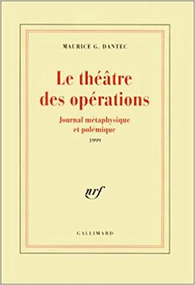 Lecture : Maurice Dantec - Le théâtre des opérations