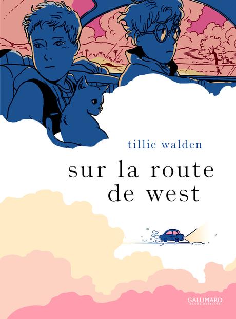 {Découverte} Bande-dessinée #5 : Sur la route de west, Tillie Walden – @Bookscritics