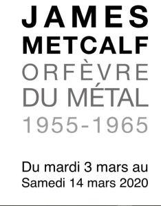 Galerie Les Yeux Fertiles –  exposition James METCALF – Orfèvre du métal -3 Mars au 14 Mars 2020