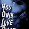 You only love once, T1 de Déborah Guérand