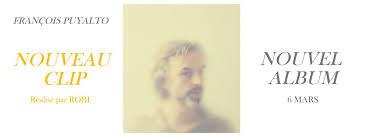 #MUSIQUE - François Puyalto : Nouveau clip Faiseuse d'anges !