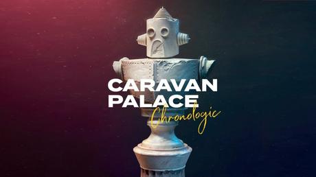 Caravan Palace en tournée