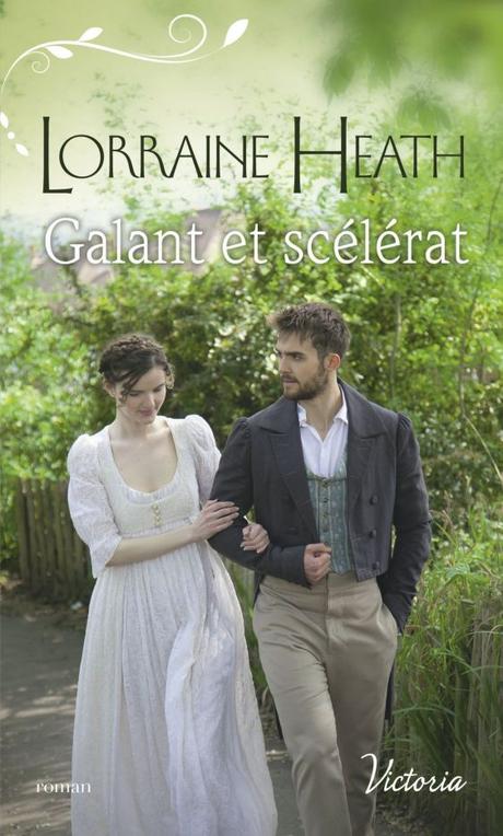 Galant et Scélérat de Lorraine Heath