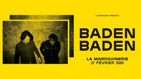 Baden Baden - La Maroquinerie, Paris - le 27 février 2020