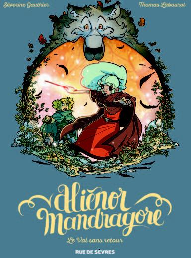 Aliénor Mandragore, Tome 5: Le Val sans retour