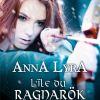L’île du Ragnarök d’Anna Lyra
