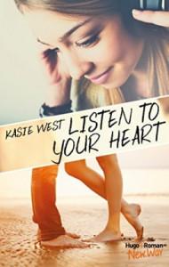 Listen to your heart, Kasie West