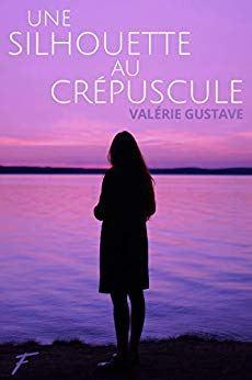 Une silhouette au crépuscule de Valérie Gustave