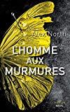 L'homme aux murmures - Alex North L'homme aux murmures - Alex North