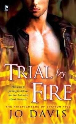 Les combattants du feu, tome 1: L'épreuve des flammes de Jo Davis