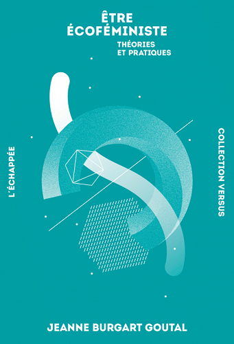 Un road trip philosophique à la découverte de l’écoféminisme