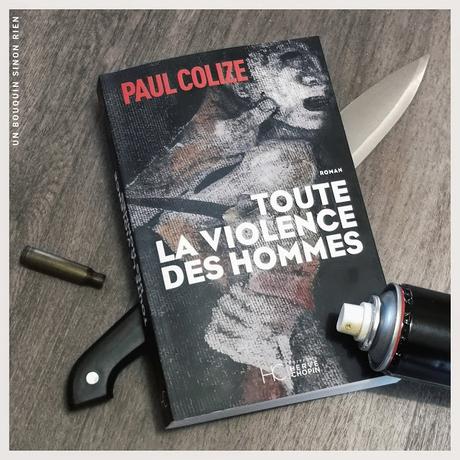 Toute la violence des hommes - Paul Colize Toute la violence des hommes - Paul Colize