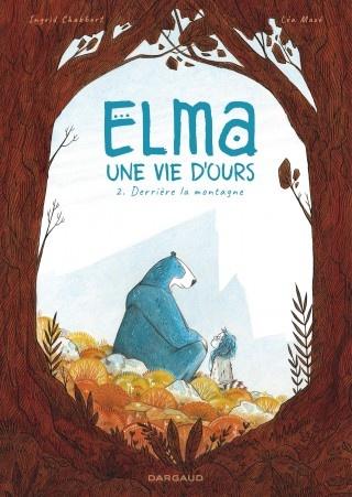 Elma, une vie d'ours, tome 2 : Derrière la montagne