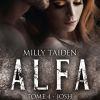 A.L.F.A, T4 : Josh de Milly Taiden