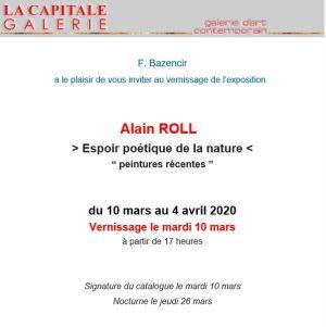 Galerie La Capitale  Alain ROLL  » Espoir poétique de la nature » 10 Mars au 4 Avril 2020