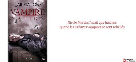 Vampire Nation, Tome 1 : Riker de Larissa Ione