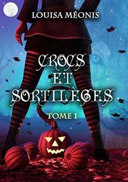 Crocs et sortilèges, Tome 1 - Louisa Méonis