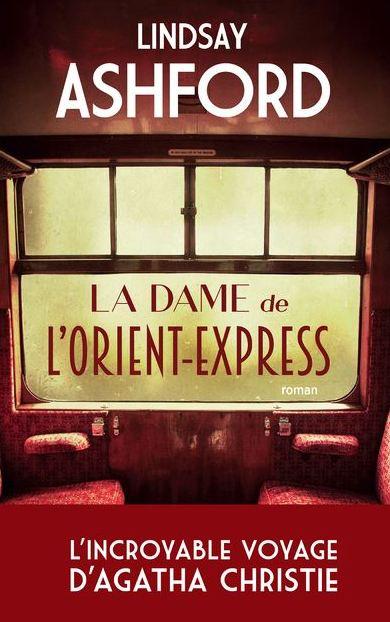 La Dame de L’Orient-Express de Lindsay Ashford