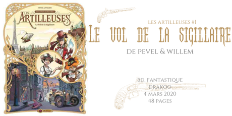Le vol de la Sigillaire (Les Artilleuses #1) • Pevel & Willem
