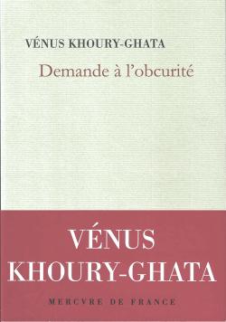 Vénus Khoury-Ghata  |  [Pénurie de vie]