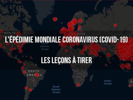 Les leçons à tirer de l'Épidémie mondiale Coronavirus (COVID-19)