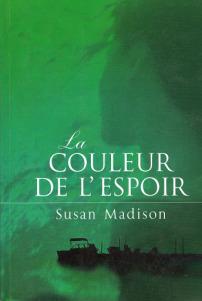La couleur de l’espoir, Susan Madison