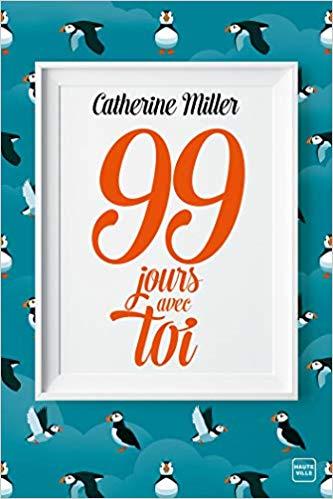 Mon avis sur 99 jours avec toi de Catherine Miller