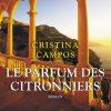 Le parfum des citronniers de Cristina Campos Le parfum des citronniers de Cristina Campos