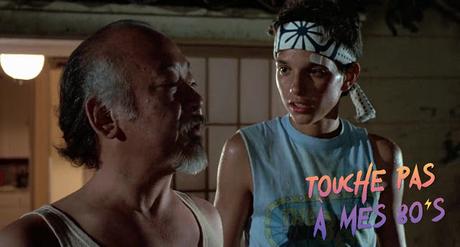[TOUCHE PAS À MES 80ϟs] : #104. The Karate Kid