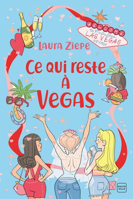 Ce qui reste à Vegas de Laura Ziepe