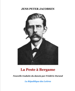 A propos de Bergame « La peste à Bergame » de Jens Peter Jacobsen (nouvelle) 1882