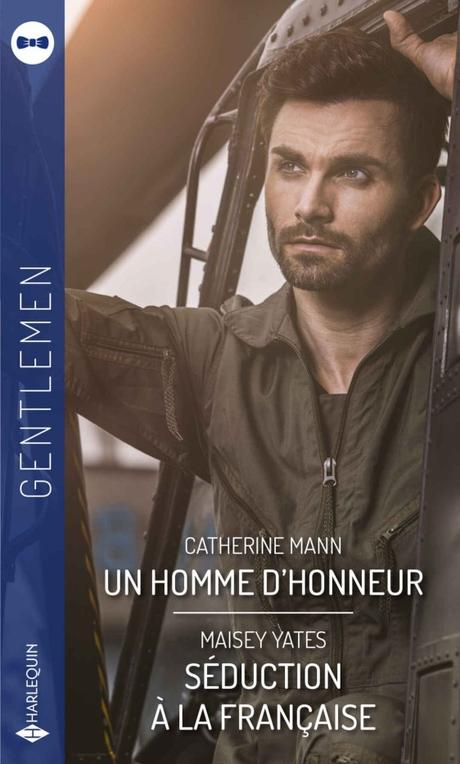 Un homme d’honneur – Séduction à la française de Catherine Mann et Maisey Yates