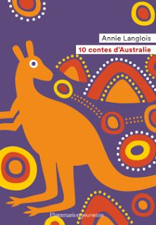 10 contes d’Australie d'Annie Langlois