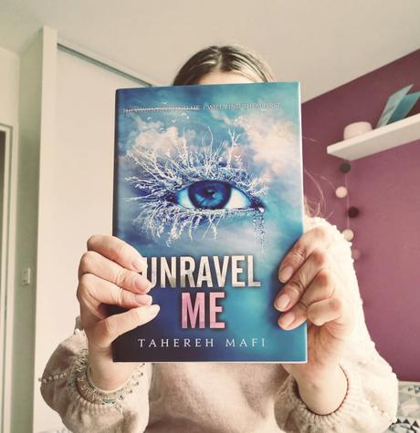 Unravel Me – Tahereh Mafi
