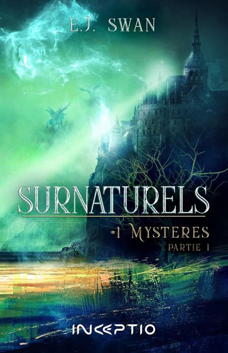 Surnaturels, Tome 1 d’E.J. Swan