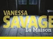 Maison, Vanessa Savage