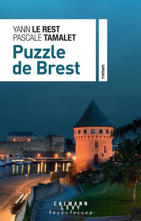 Le puzzle de Brest, par Yann Le Rest et Pascale Tamalet